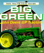 Big Green: John Deere Gp Tractors