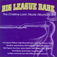Big League Babe, Vol. 2: The Christine Lavin Tribute Album - Various Artists