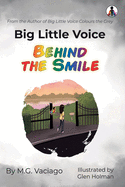 Big Little Voice: Behind the Smile