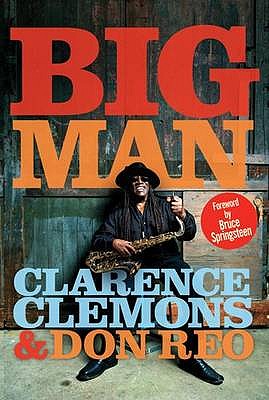 Big Man - Clemons, Clarence, and Reo, Don
