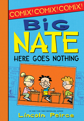 Big Nate: Here Goes Nothing - 