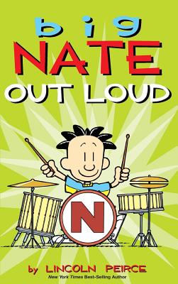 Big Nate Out Loud - Peirce, Lincoln