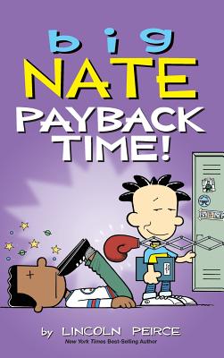 Big Nate: Payback Time! - Peirce, Lincoln