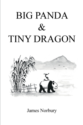 Big Panda & Tiny Dragon - Norbury, James W