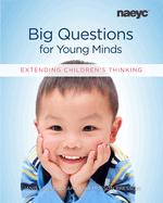 Big Questions for Young Minds: Extending Children's Thinking