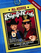 Big & Rich: All Access - Kenny, Big, and Rich, John, Dr., and Rucker, Allen
