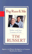 Big Russ & Me: Father and Son: Lessons of Life