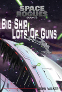 Big Ship, Lots of Guns