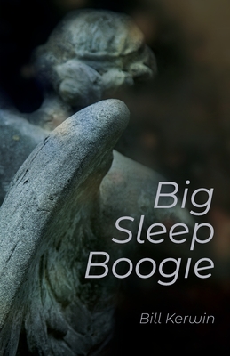 Big Sleep Boogie - Kerwin, Bill