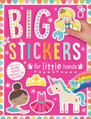 Big Stickers for Little Hands: My Unicorns and Mermaids - 