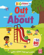 Big Stickers for Tiny Hands: Out and About: With scenes, activities and a giant fold-out picture