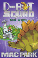 Big Stink: D-Bot Squad 4