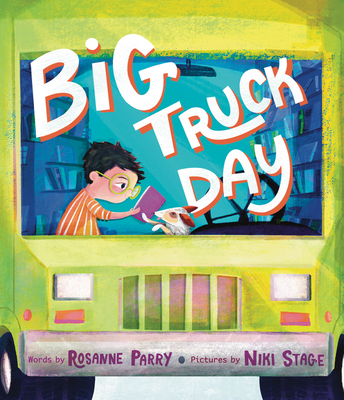 Big Truck Day - Parry, Rosanne
