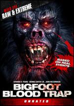 Bigfoot Blood Trap - John Orrichio