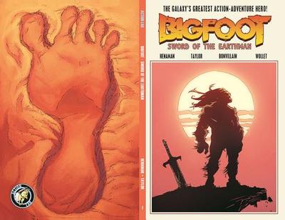 Bigfoot: Sword of the Earthman, Volume 1 - Henaman, Josh S, and Taylor, Andy, and Bonvillain, Tamra