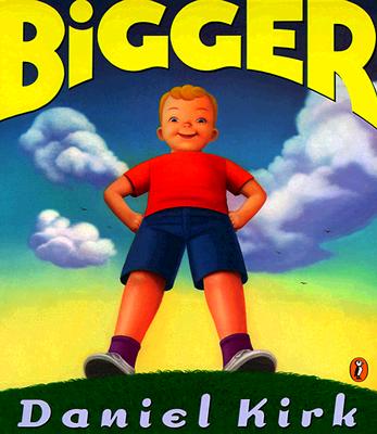 Bigger - 