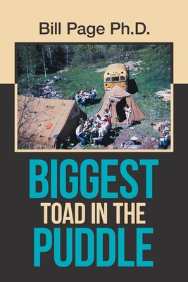 Biggest Toad in the Puddle - Page, Bill