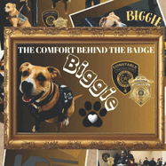 Biggie: The Comfort Behind The Badge