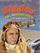 Biggles' Big Adventures