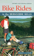 Bike Rides in the Berkshire Hills, Revised & Updated Edition