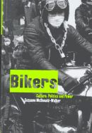 Bikers: Culture, Politics & Power