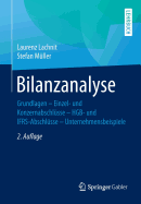 Bilanzanalyse: Grundlagen - Einzel- Und Konzernabschlsse - Hgb- Und Ifrs-Abschlsse - Unternehmensbeispiele