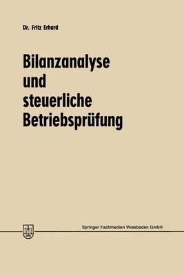 Bilanzanalyse und steuerliche Betriebspr?fung - Erhard, Fritz