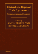 Bilateral and Regional Trade Agreements: Commentary and Analysis