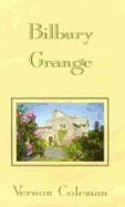 Bilbury Grange - Chilton Designs Publishers, and Coleman, Vernon