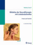 Bildatlas Der Neuraltherapie Mit Lokalan?sthetika: Praxis Und Technik Gebundene Ausgabe Von Mathias Dosch (Autor), Godela Zeh (Illustrator), Hartmut Zeh (Illustrator), Ingo S Neu (Vorwort) - Mathias Dosch (Autor), Godela Zeh (Illustrator), Hartmut Zeh (Illustrator), Ingo S Neu (Vorwort)