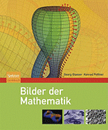 Bilder Der Mathematik - Glaeser, Georg, and Polthier, Konrad