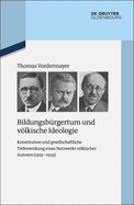 Bildungsb?rgertum und vlkische Ideologie