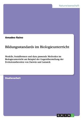 Bildungsstandards Im Biologieunterricht: Modelle, Sozialformen Und Dazu ...