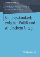 Bildungsstandards Zwischen Politik Und Schulischem Alltag