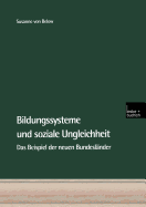 Bildungssysteme Und Soziale Ungleichheit: Das Beispiel Der Neuen Bundeslnder