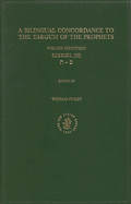 Bilingual Concordance to the Targum of the Prophets, Volume 17 Ezekiel (III)