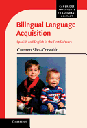 Bilingual Language Acquisition: Spanish and English in the First Six Years