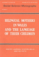 Bilingual Mothers in Wales & the Language of Their Children