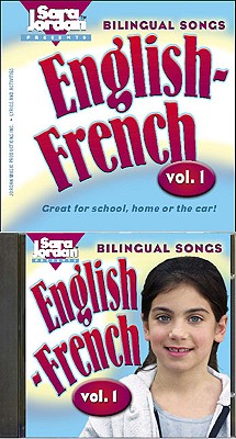 Bilingual Songs English-French Vol. 1: Vol. 1 - Ayotte-Irwin, Tracy, and Jordan, Sara (Composer)