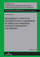 Bilingueismo y contacto lingue?stico en la comunidad de Gibraltar a partir del anlisis contrastivo y de errores