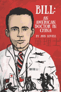 Bill: An American Doctor in China