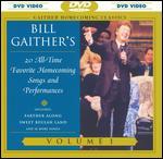 Bill and Gloria Gaither: Gaither Homecoming Classics, Vol. 1