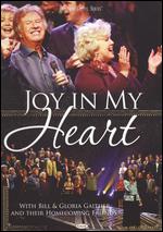 Bill and Gloria Gaither: Joy in My Heart - Doug Stuckey