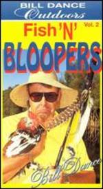 Bill Dance Outdoors: Fish 'N' Bloopers, Vol. 2