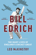 Bill Edrich: The Many Lives of England's Cricket Great FINANCIAL TIMES - BEST BOOKS OF 2024