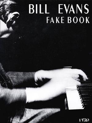 Bill Evans Fake Book - Hal Leonard Corp (Creator), and Evans, Bill