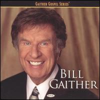 Bill Gaither - Bill Gaither