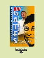 Bill Gates: Profile of A Digital Entrepreneur - Lockwood, Brad