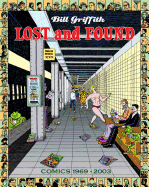 Bill Griffith: Lost and Found