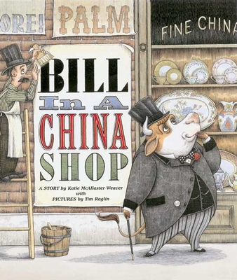 Bill in a China Shop - Weaver, Katie McAllaster